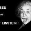 einstein 10 choses à savoir
