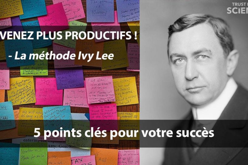 ivy lee methode productivité efficacité concentration